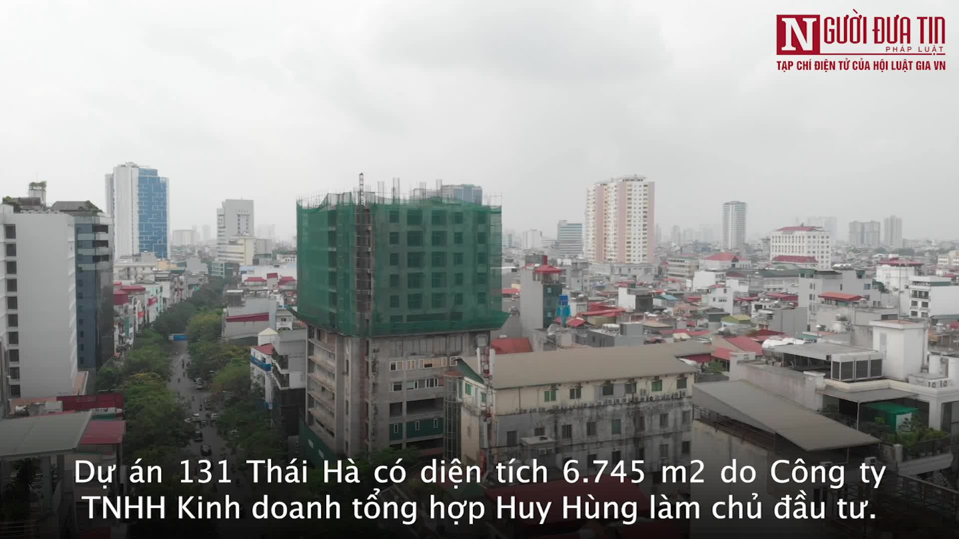Bất động sản - Cận cảnh dự án cao ốc 131 Thái Hà sau hơn 1 thập kỷ