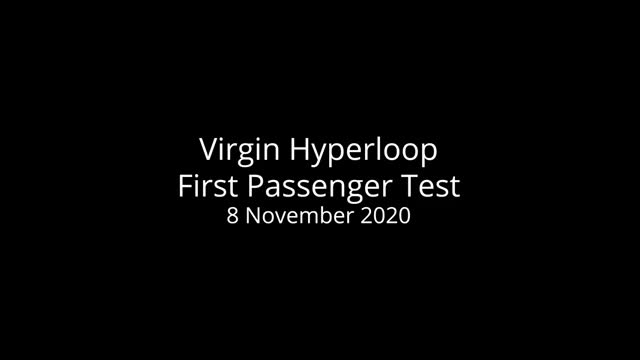 Virgin Hyperloop - First Passenger Test
