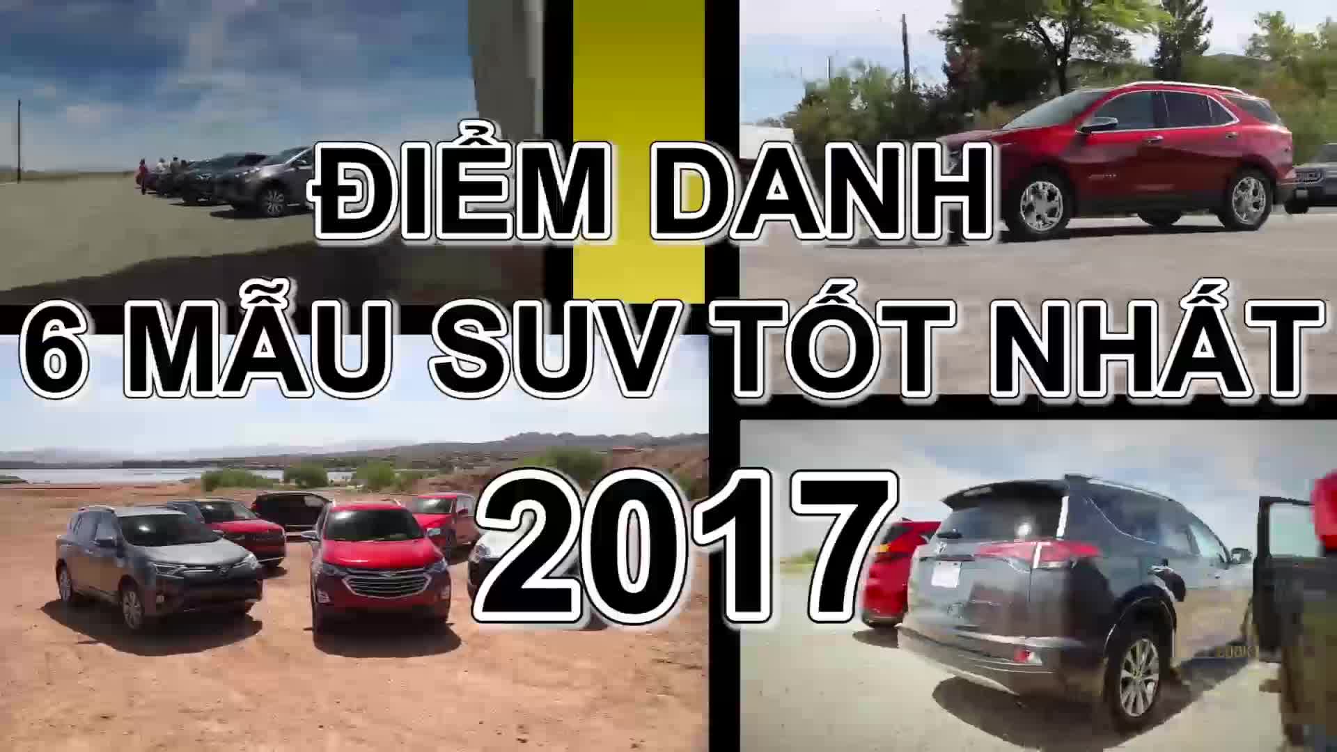 Điểm danh 6 mẫu SUV tốt nhất năm 2017