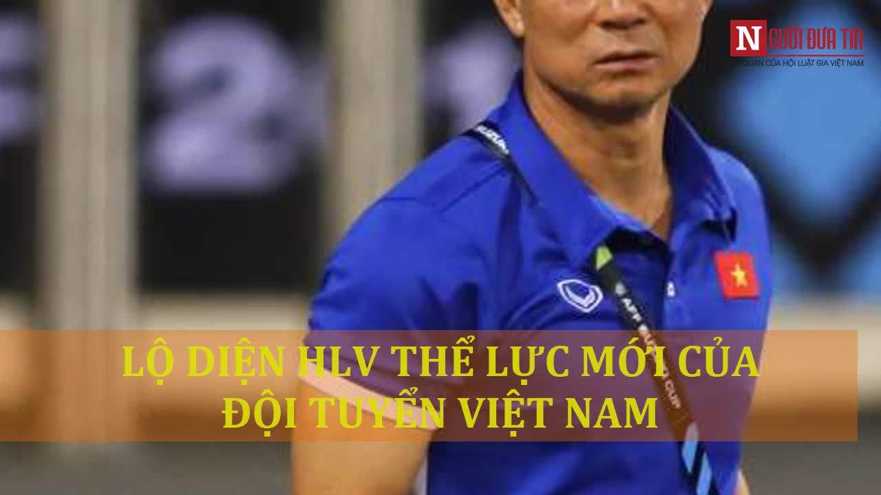 Lộ diện HLV thể lực mới của đội tuyển Việt Nam
