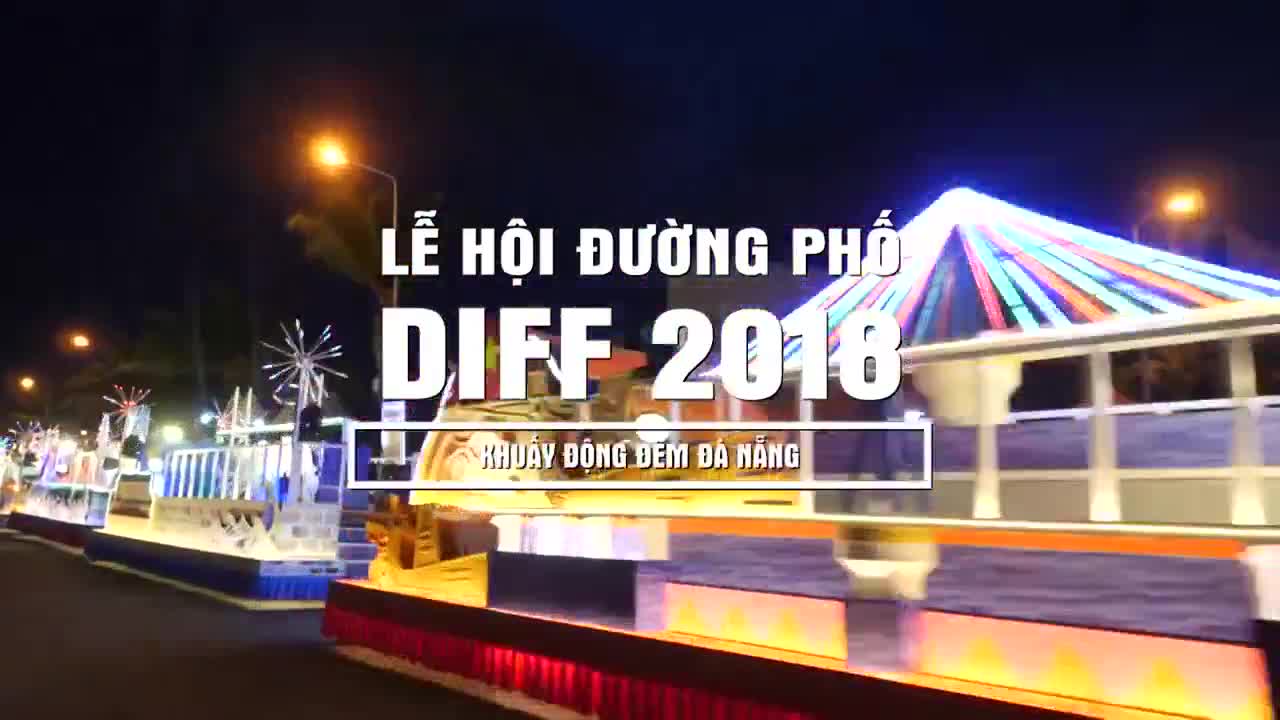 Carnaval đường phố DIFF 2018: Tưng bừng đêm Đà Nẵng