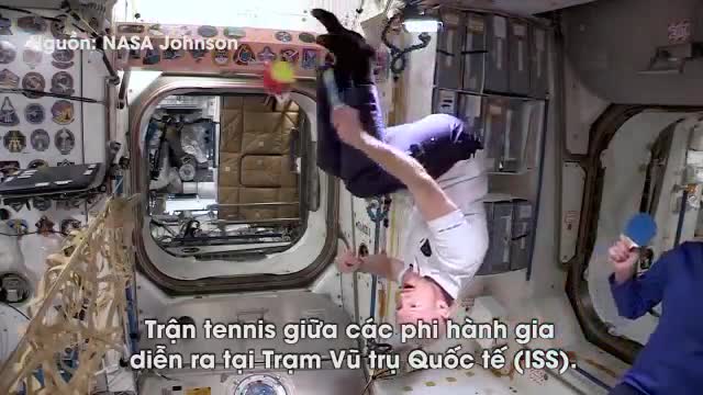 Chiêm ngưỡng trận đấu tennis của các phi hành gia ngoài vũ trụ