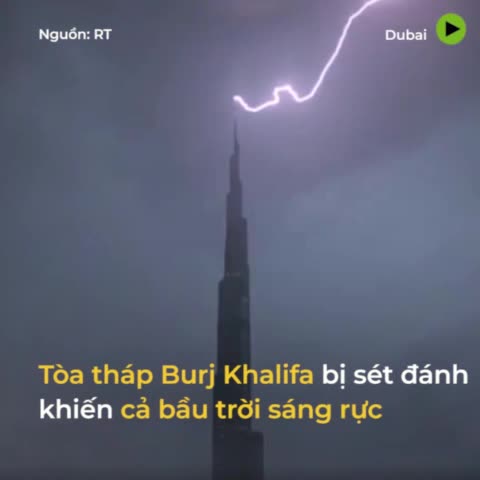 Tòa tháp cao nhất thế giới ở Dubai bị sét đánh trúng