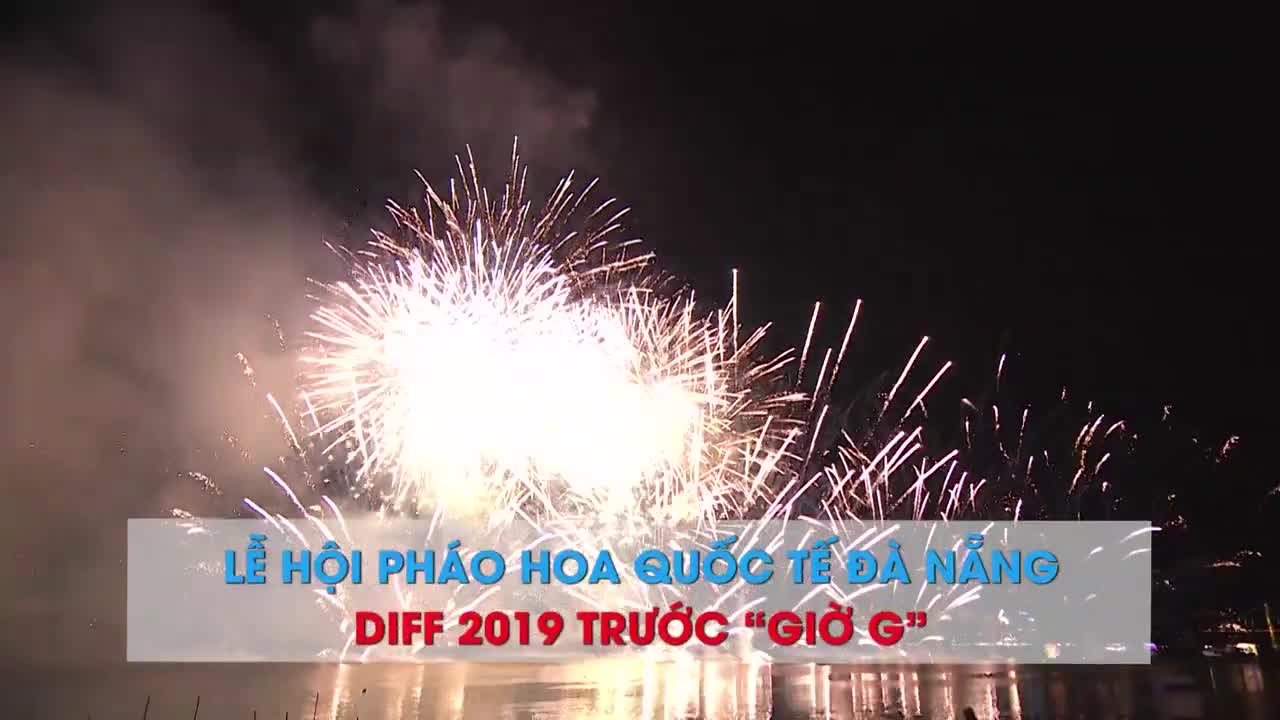 Lễ hội pháo hoa quốc tế Đà Nẵng – DIFF 2019 chờ giờ “khai hỏa”