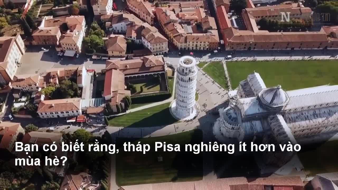 Vì sao tháp Pisa nghiêng ít hơn vào mùa hè?