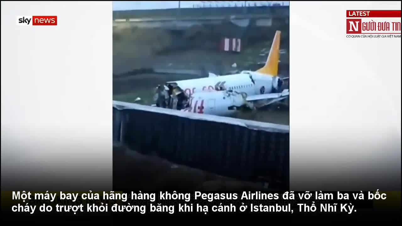 Máy bay Thổ Nhĩ Kỳ chở 183 người vỡ làm ba khi hạ cánh