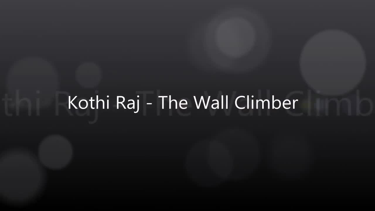 Kothi Raj - The Wall Climber